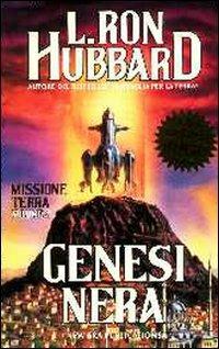 Missione terra. Vol. 2: Genesi nera - L. Ron Hubbard - copertina
