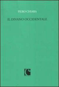 Il divano occidentale e altri scritti per "Cenobio" (1959-1966) - Piero Chiara - copertina
