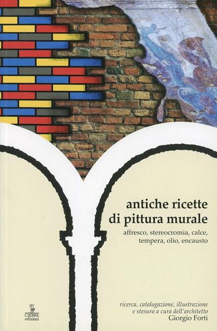 Antiche ricette di pittura murale - G. Forti - copertina
