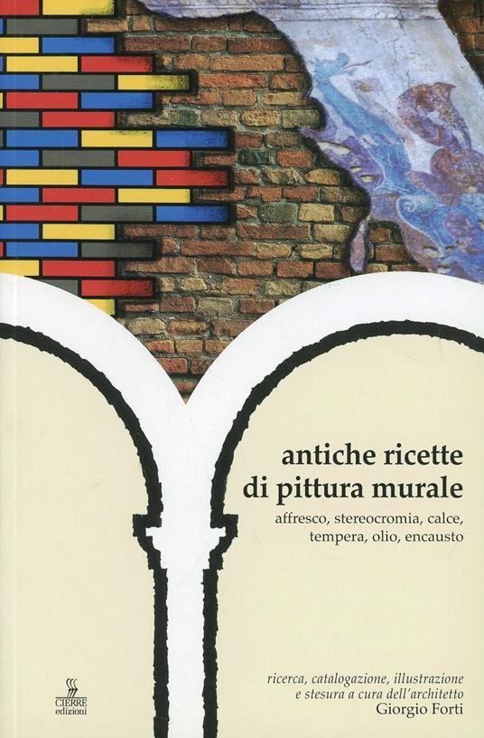 Antiche ricette di pittura murale - G. Forti - copertina