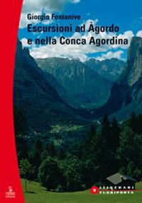 Escursioni ad Agordo e nella Conca Agordina - Giorgio Fontanive - copertina