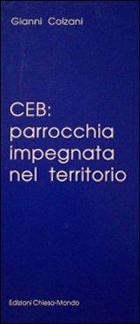 CEB: parrocchia impegnata nel territorio - Gianni Colzani - copertina