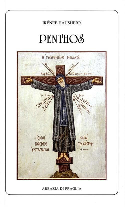 Penthos. La dottrina della compunzione nell'Oriente cristiano - Irénée Hausherr - copertina