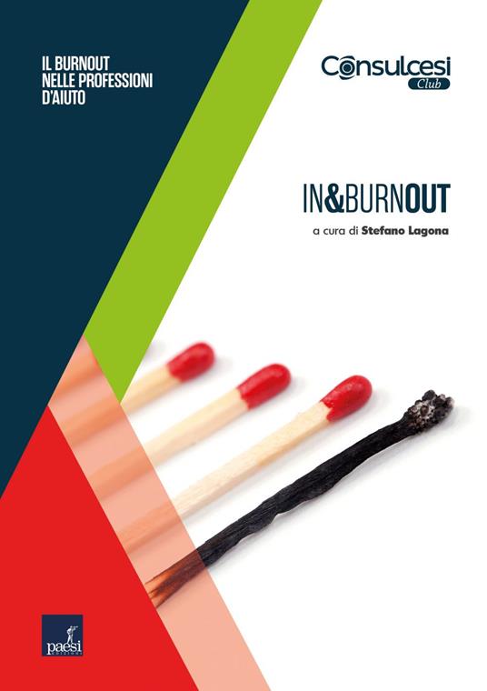 In&burnout. Il burnout nelle professioni d'aiuto - Stefano Lagona - ebook