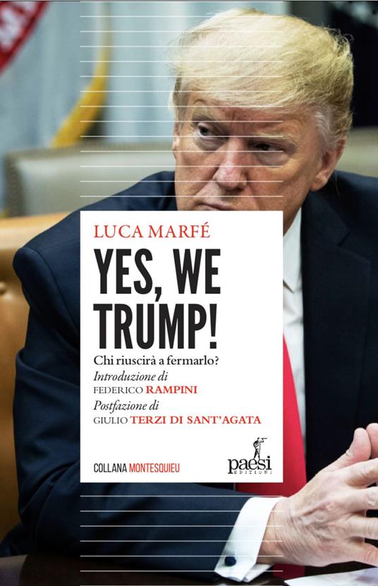 Yes, we Trump! Chi riuscirà a fermarlo? - Luca Marfé - ebook
