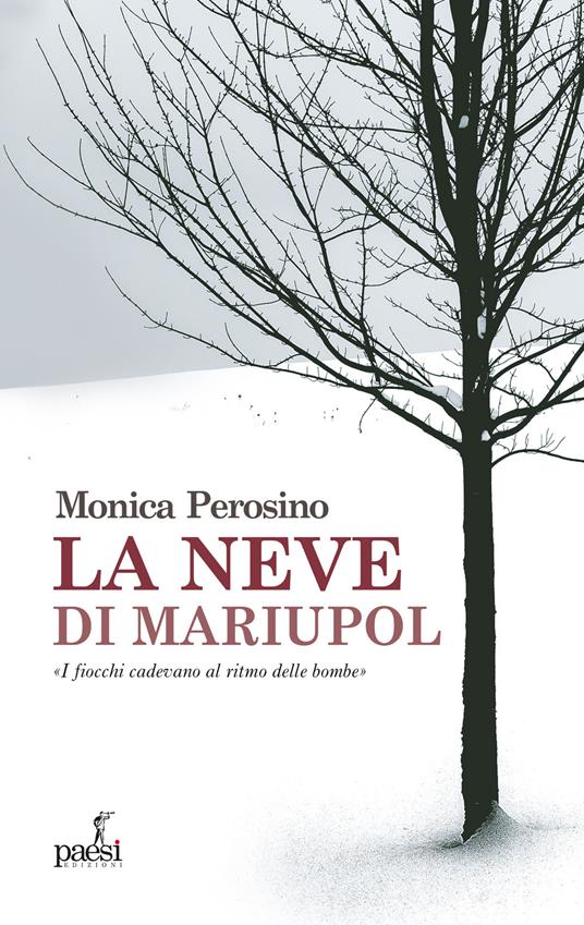 La neve di Mariupol - Monica Perosino - copertina