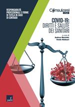 Covid-19: diritti e salute dei sanitari. Responsabilità professionale e forme di tutela in caso di contagio