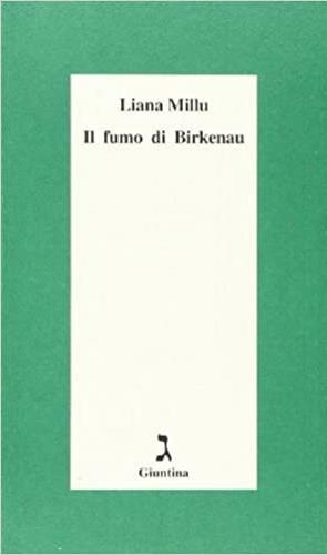 Il fumo di Birkenau - Liana Millu - 2