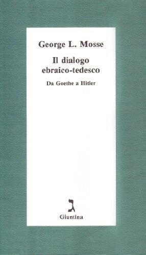 Il dialogo ebraico-tedesco. Da Goethe a Hitler