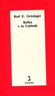 Kafka e la cabbalà - Karl E. Grözinger - copertina