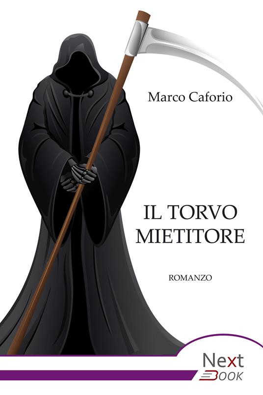 Il Torvo Mietitore - Marco Caforio - ebook