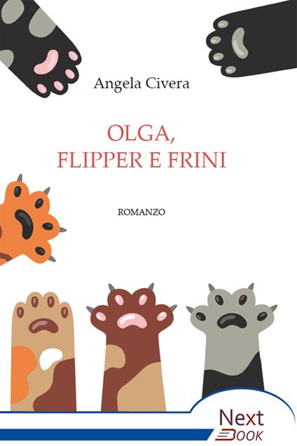 Olga, Flipper e Frini - Angela Civera - ebook
