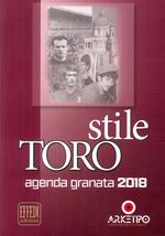 Stile Toro. Agenda granata 2018