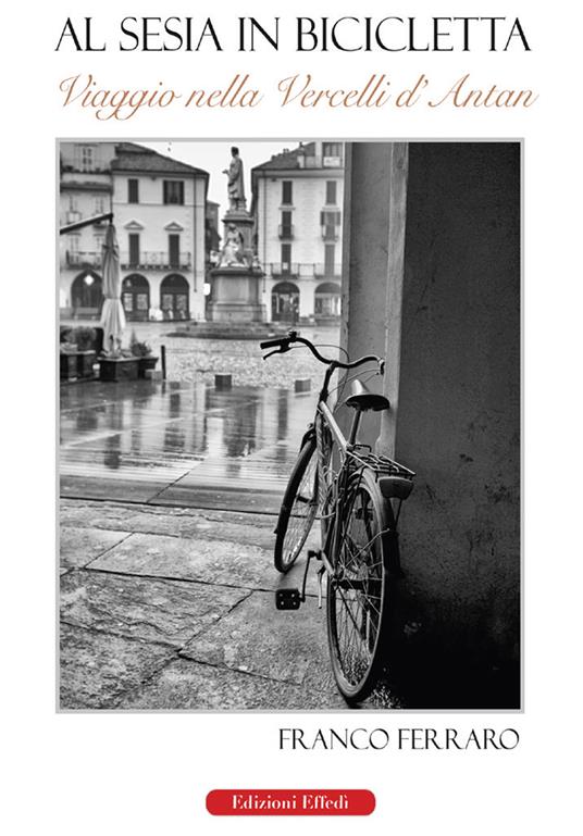 Al Sesia in bicicletta - Franco Ferraro - copertina