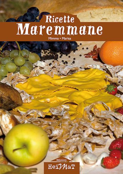 Ricette maremmane - Marisa Andreini,Mimma Andreini - copertina