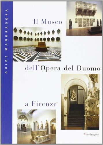 Il Museo dell'Opera del Duomo - Carlo Montresor - copertina