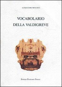Vocabolario della Valdigreve - Alessandro Bencistà - copertina