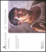 Accadde in Toscana. Vol. 2: L'Arte visiva dal 1941 ai primi anni 70.