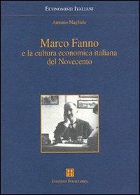 Marco Fanno e la cultura economica italiana del Novecento - Antonio Magliulo - copertina