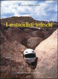I motociclisti tedeschi - Marcello Marcellini - copertina