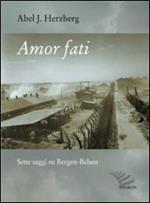 Amor fati. Sette saggi su Bergen-Belsen