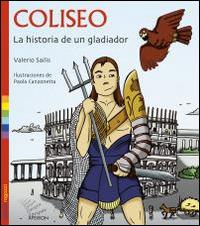 Coliseo. La historia de un gladiator - Valerio Sailis - copertina