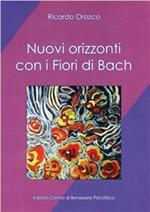 Nuovi orizzonti con i fiori di Bach