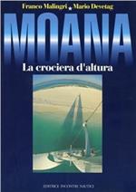 Moana. La crociera d'altura