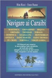 Navigare ai Caraibi - Rita Ricci,Enzo Russo - copertina