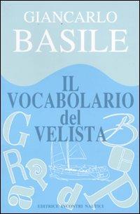Il vocabolario del velista - Giancarlo Basile - copertina