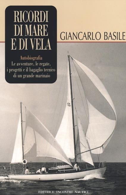 Ricordi di mare e di vela - Giancarlo Basile - copertina