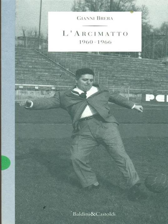 L' arcimatto (1960-1966) - Gianni Brera - copertina