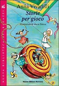 Storie per gioco - Anna Vivarelli - copertina