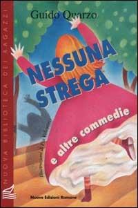 Nessuna strega e altre commedie - Guido Quarzo - copertina