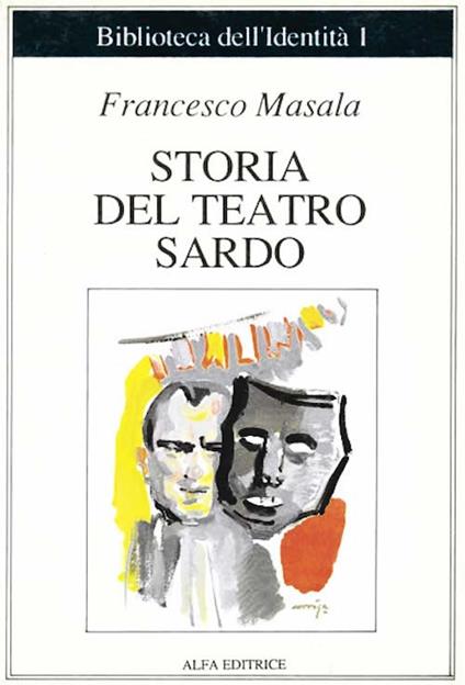 Storia del teatro sardo - Francesco Masala - copertina