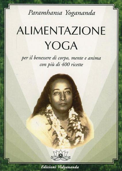 Alimentazione yoga - Yogananda Paramhansa - copertina