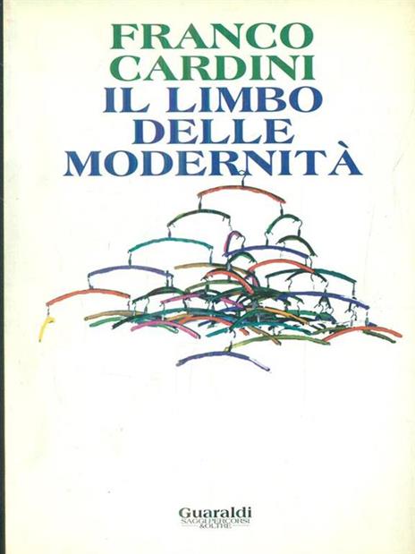 Il limbo delle modernità - Franco Cardini - copertina