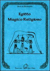 Egitto magico religioso - Boris De Rachewiltz - copertina