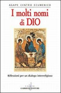 I molti nomi di Dio. Riflessioni per un dialogo interreligioso - copertina