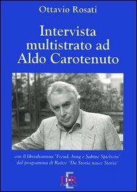 Intervista multistrato ad Aldo Carotenuto. Con CD-ROM - Ottavio Rosati - copertina