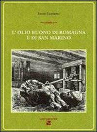 L'olio buono di Romagna e di San Marino - Ennio Lazzarini - copertina