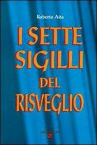 I sette sigilli del risveglio - Roberto Aita - copertina