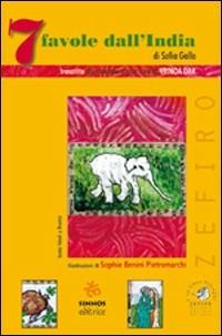 Sette favole dall'India - Sofia Gallo,Vrinda Dar - copertina