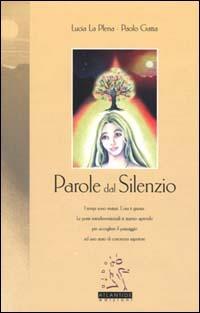 Parole dal silenzio - Lucia La Plena,Paolo Gatta - copertina