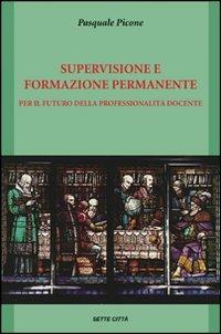 Supervisione e formazione permanente - Pasquale Picone - copertina