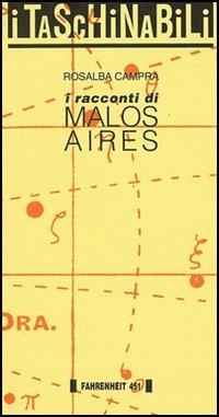 I racconti di Malos Aires - Rosalba Campra - copertina