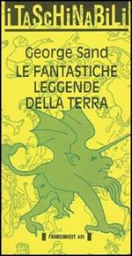 Le fantastiche leggende della terra