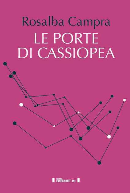 Le porte di Cassiopea - Rosalba Campra - copertina