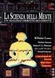 La scienza della mente. Un dialogo oriente-occidente - Gyatso Tenzin (Dalai Lama) - copertina