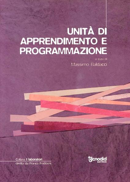 Unità di apprendimento e programmazione - Massimo Baldacci - copertina